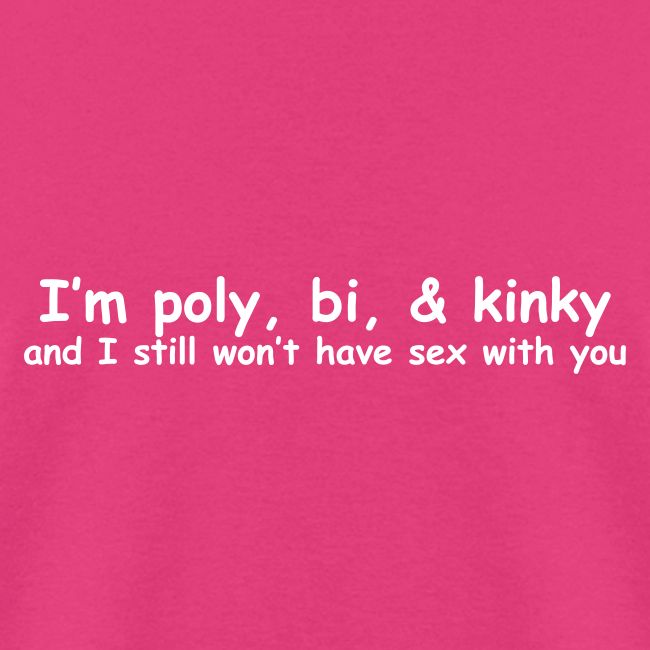 Poly, Bi, & Kinky