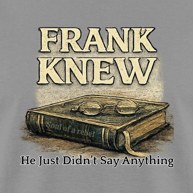 FRANK KNEW
