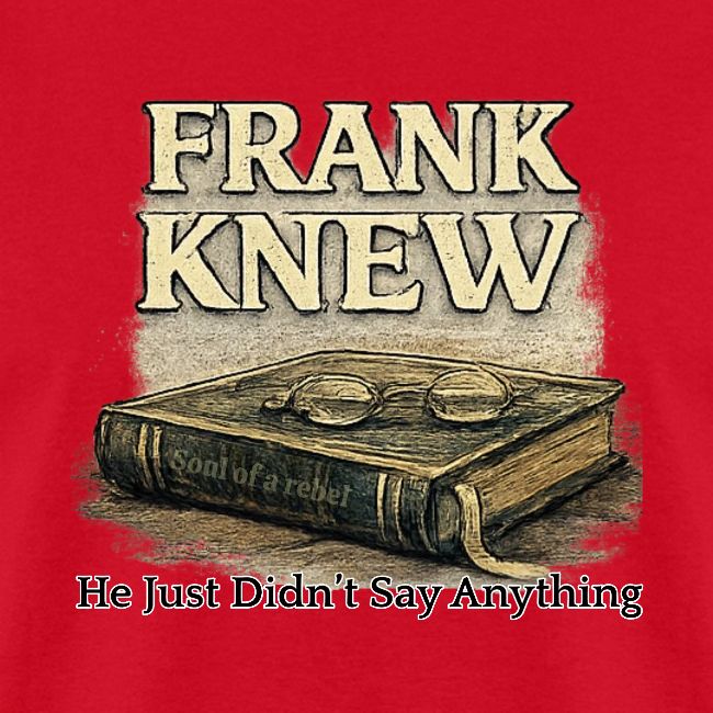 FRANK KNEW