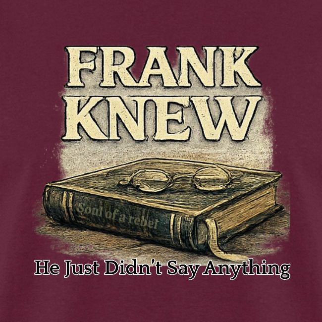 FRANK KNEW