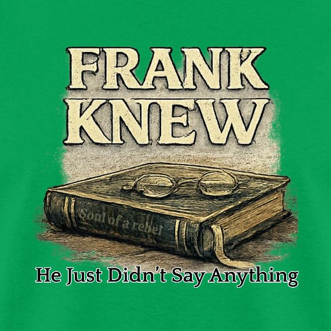 FRANK KNEW