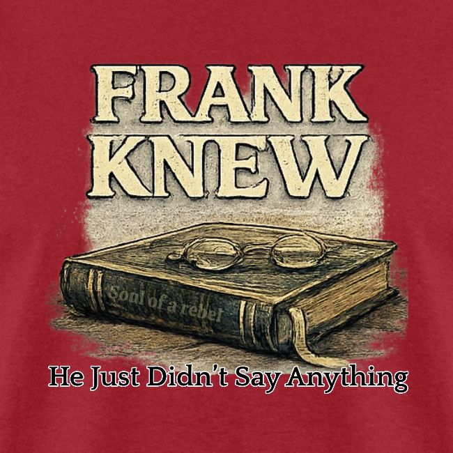 FRANK KNEW