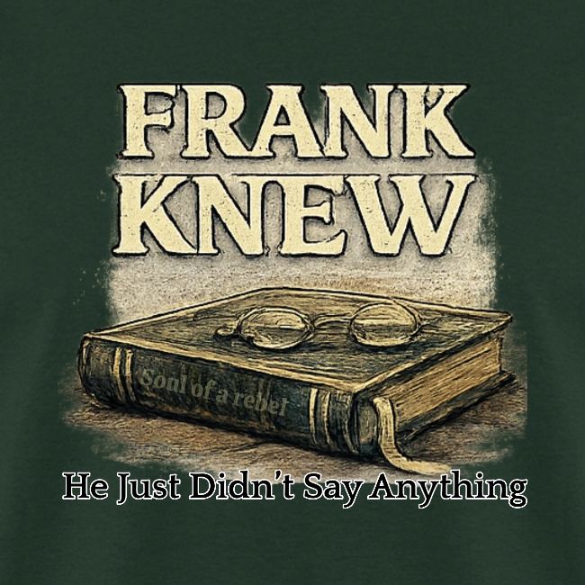 FRANK KNEW