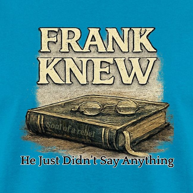 FRANK KNEW