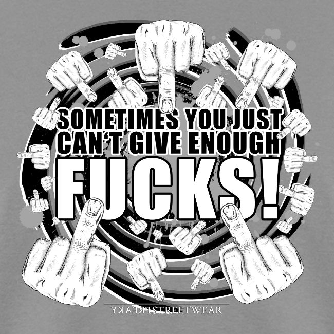 Not enough fucks given!