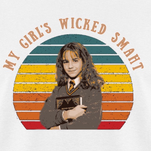 My Girl's Wicked Smaht - Men's T-Shirt