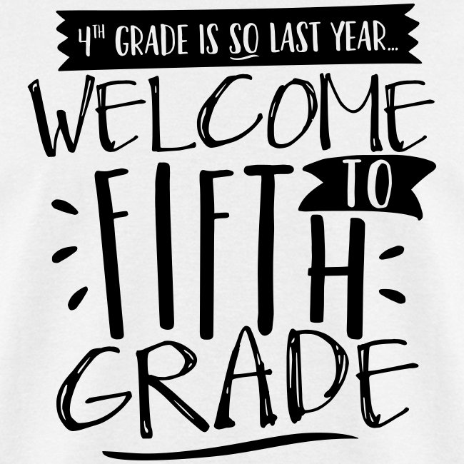 Welcome to Fifth Grade Funny Back to School