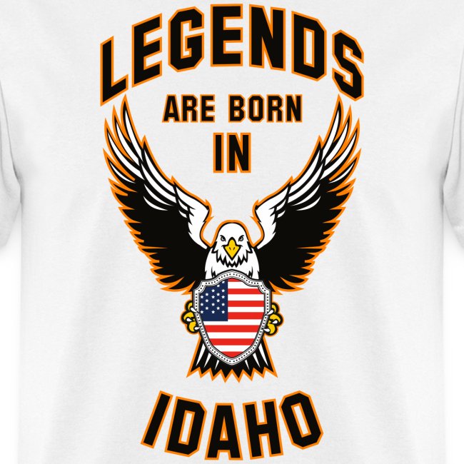 Legends are born in Idaho