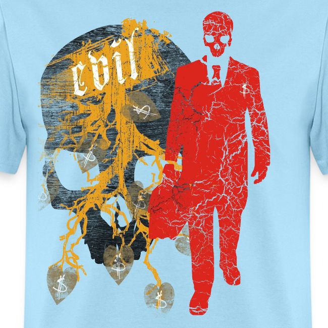 Love of Money = Root of Evil