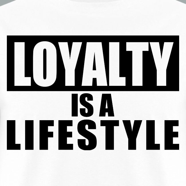 Mens T-Shirt | Loyalty Over Everything