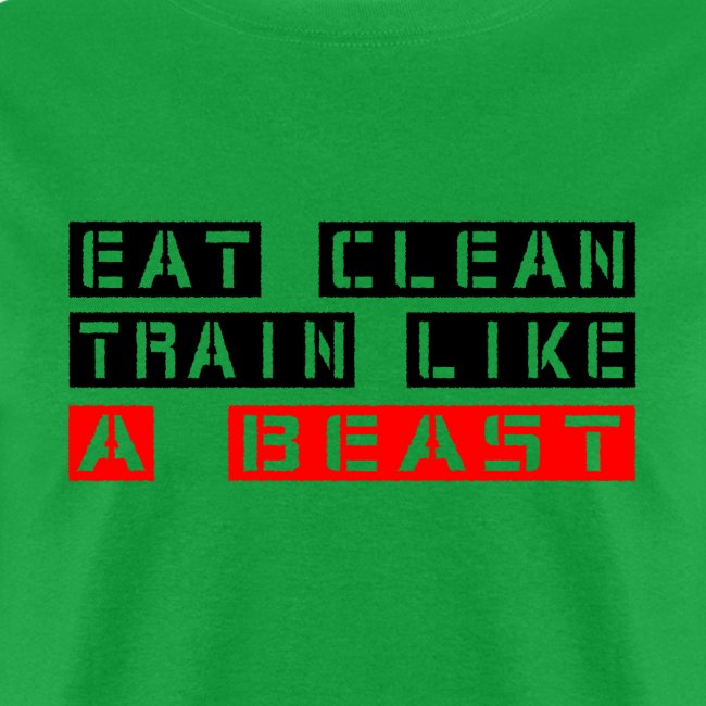 Eat Clean Train Like a Beast