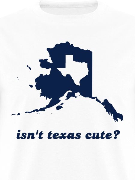 Isn't Texas Cute Compared to Alaska