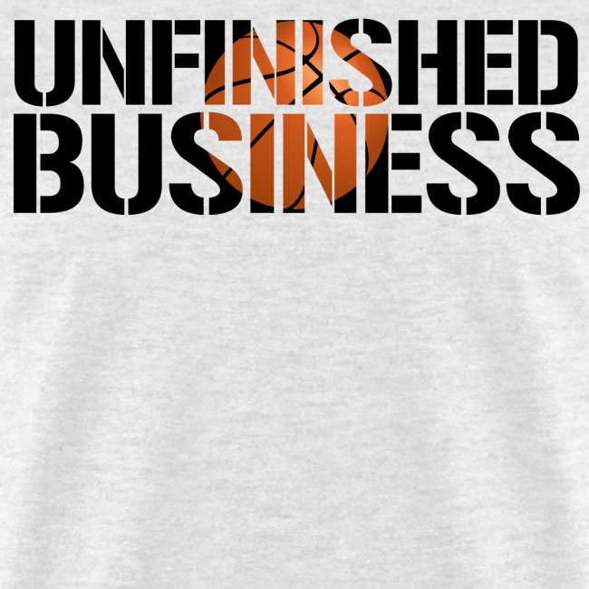 Unfinished Business hoops basketball