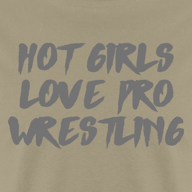 HOT GIRLS LOVE PRO WRESTLING