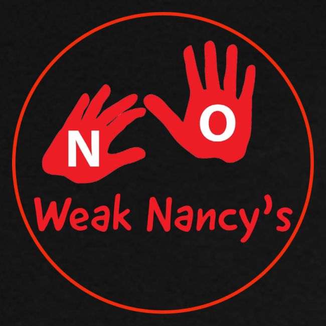 No Weak Nancy's Hands