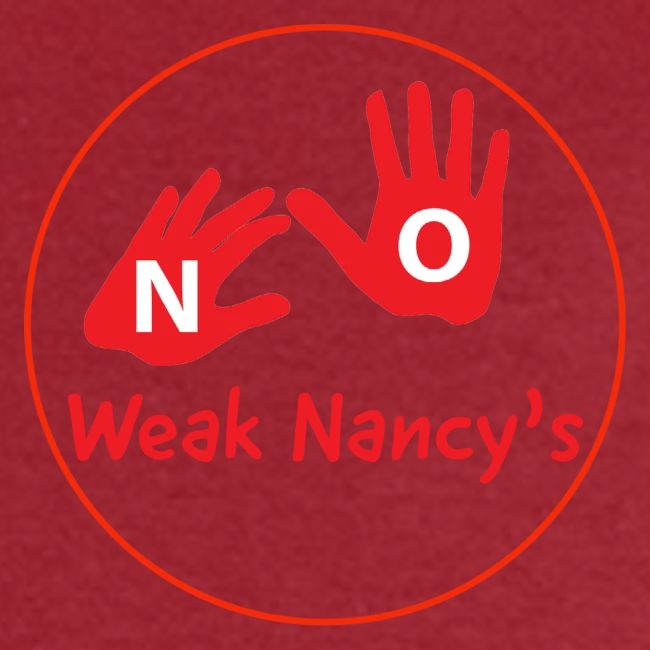 No Weak Nancy's Hands