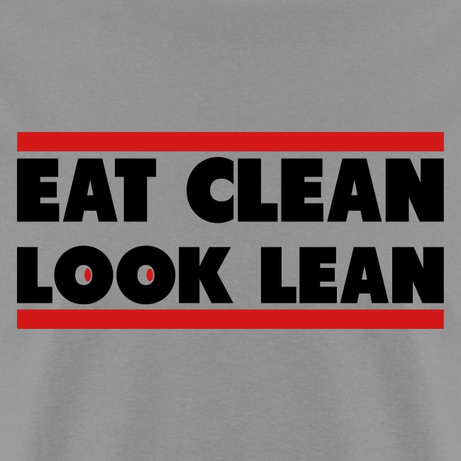 Eat Clean Look Lean