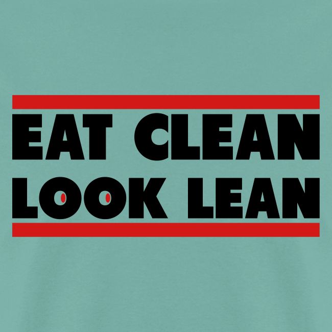 Eat Clean Look Lean