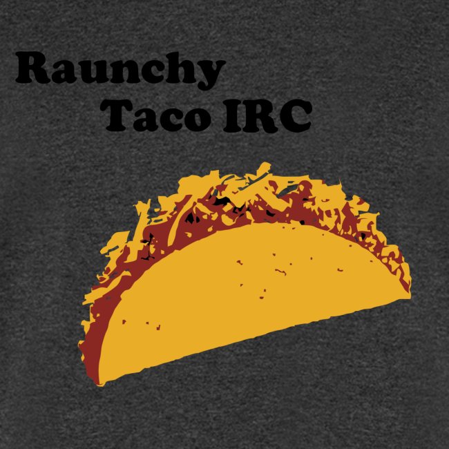 Raunchy Taco IRC Retro