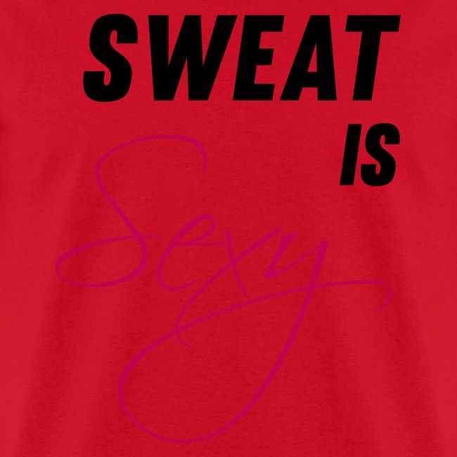 Sweat is Sexy