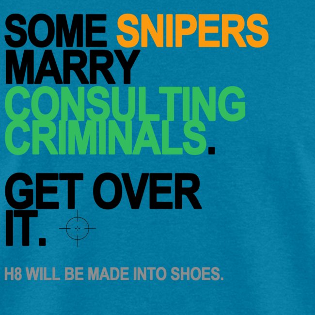 some snipers marry consulting criminals