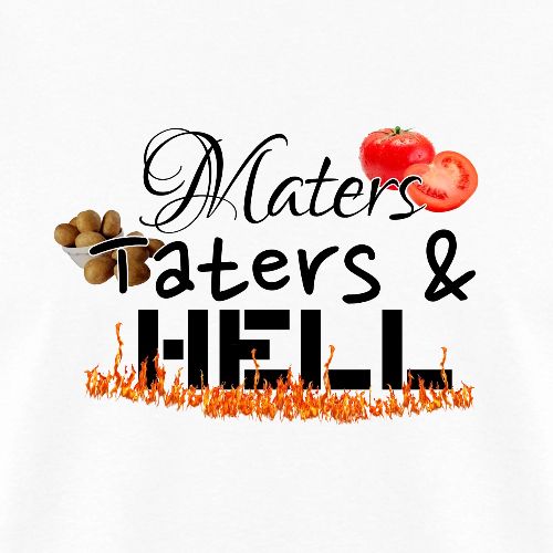 Maters Taters & Hell - Men's T-Shirt