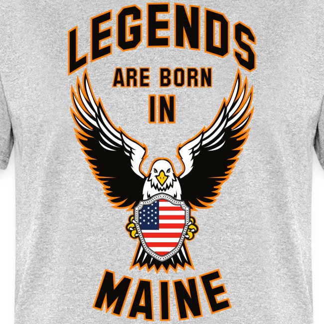 Legends are born in Maine