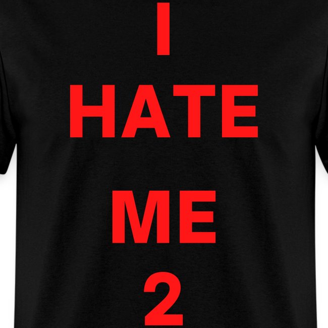 I HATE ME 2