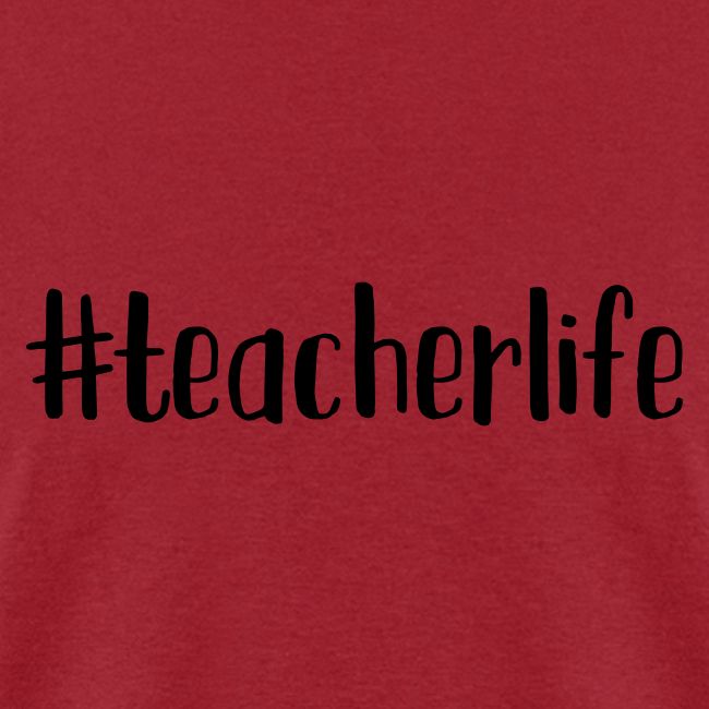 #teacherlife Teacher T-Shirts