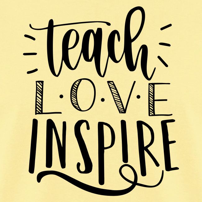 Teach Love Inspire Cute Teacher T-Shirts