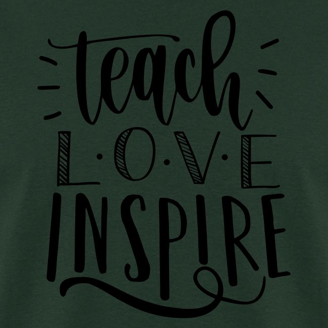 Teach Love Inspire Cute Teacher T-Shirts