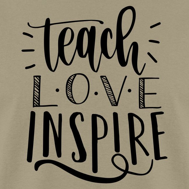 Teach Love Inspire Cute Teacher T-Shirts