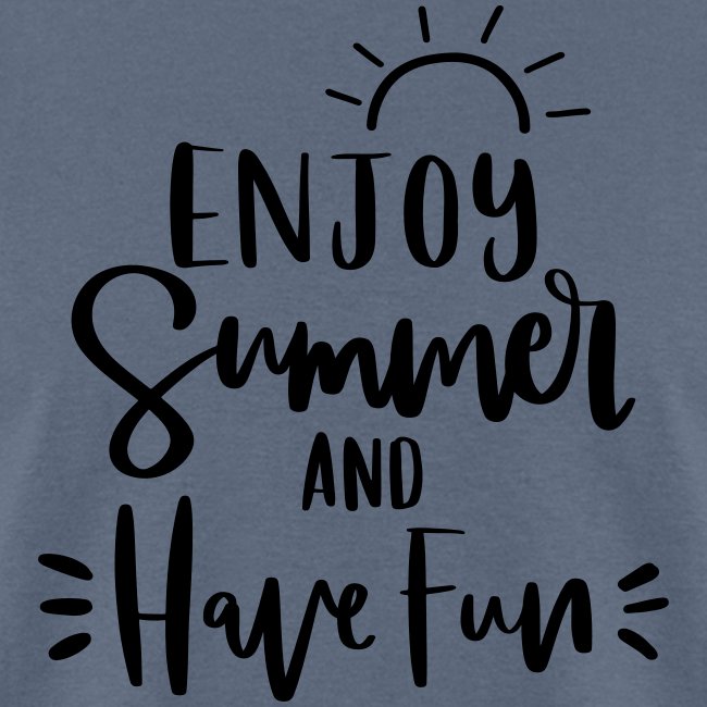 Enjoy Summer & Have Fun Teacher T-Shirts