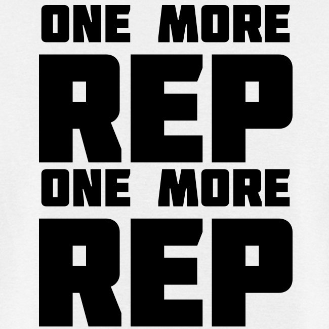 one more rep one more rep