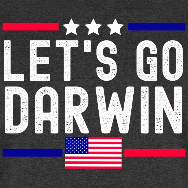 Lets Go Darwin Funny Sarcastic USA Flag