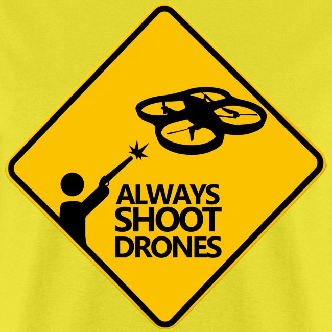 Always Shoot Drones