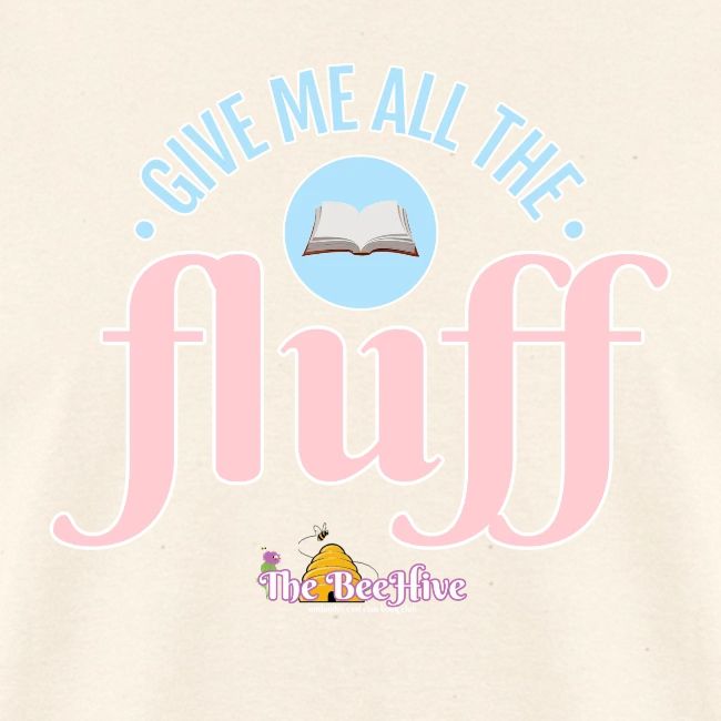 Give Me All The Fluff