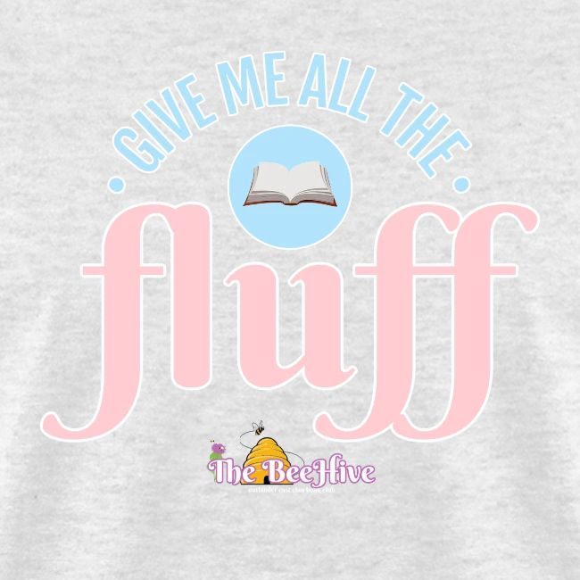 Give Me All The Fluff