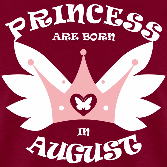 Princess Are Born In August