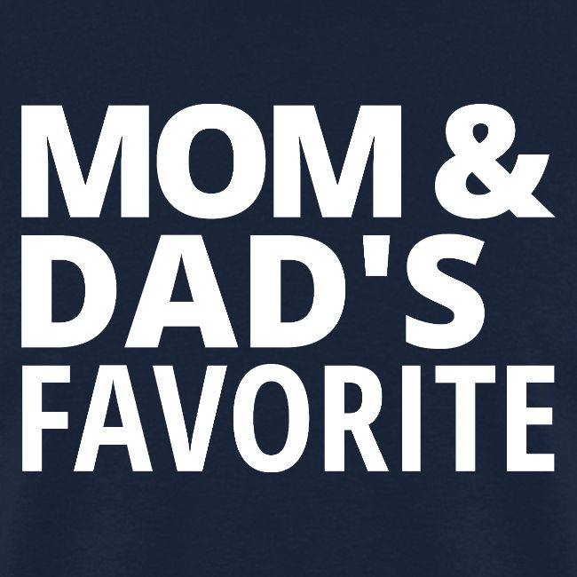 Mom & Dad's Favorite