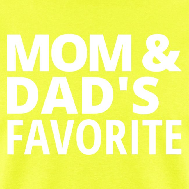 Mom & Dad's Favorite