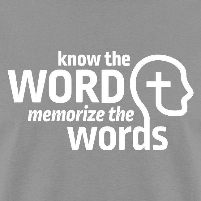 Know the Word, Memorize the Words