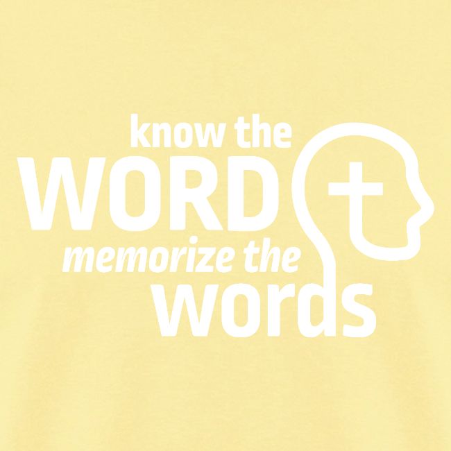 Know the Word, Memorize the Words