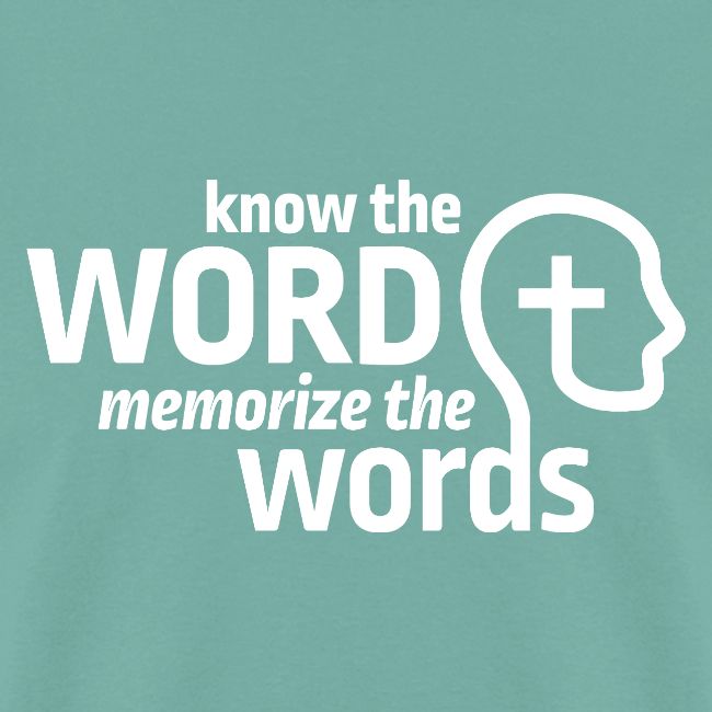 Know the Word, Memorize the Words