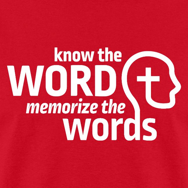 Know the Word, Memorize the Words