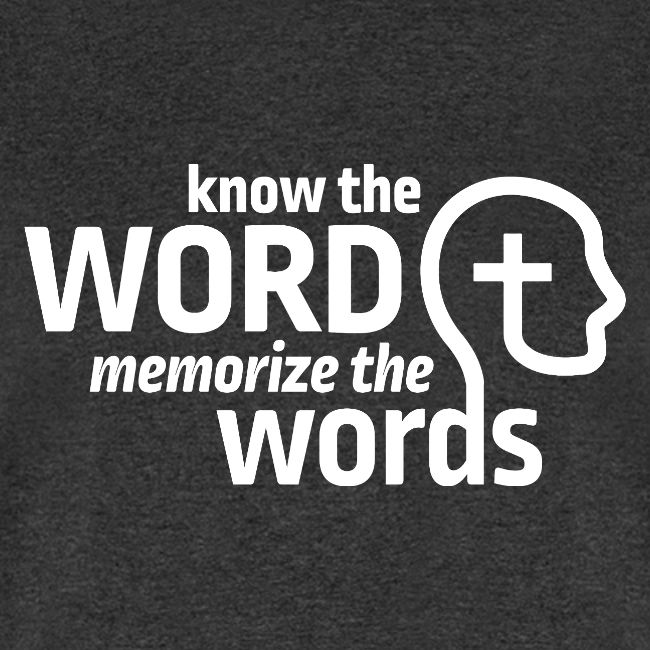 Know the Word, Memorize the Words