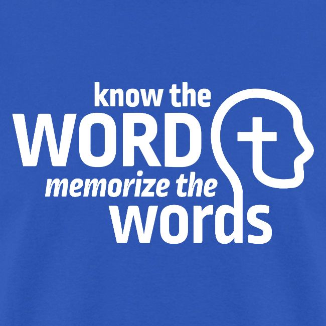 Know the Word, Memorize the Words