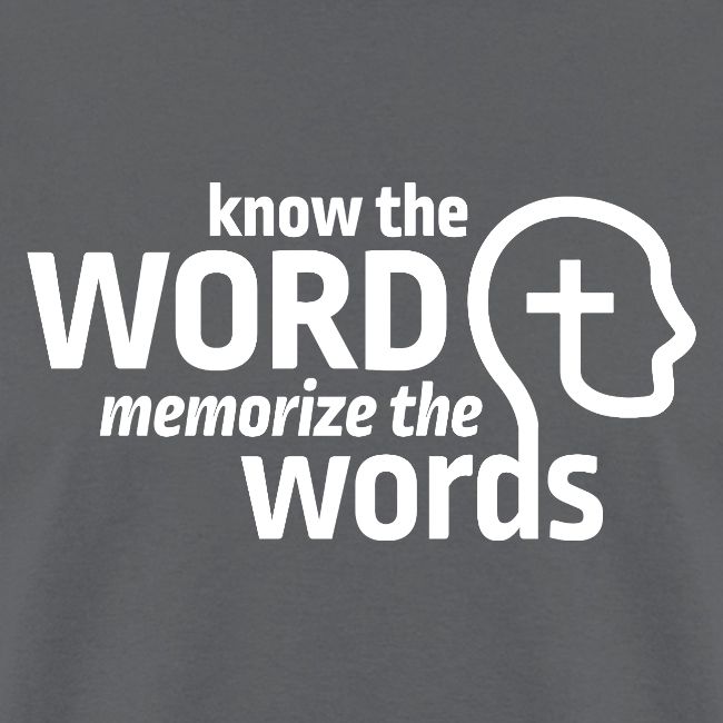 Know the Word, Memorize the Words