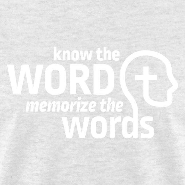 Know the Word, Memorize the Words