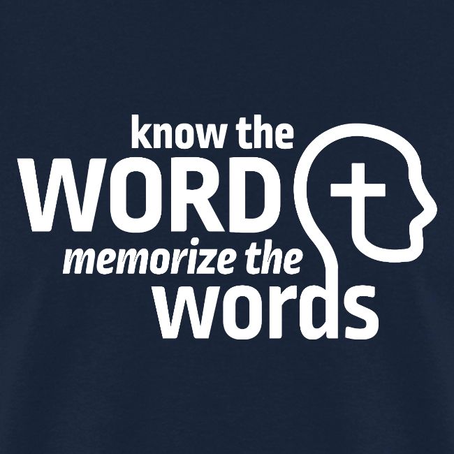 Know the Word, Memorize the Words